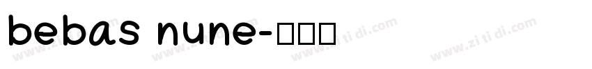 bebas nune字体转换